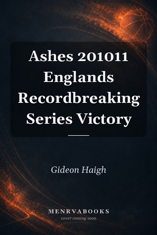 Ashes 201011 Englands Recordbreaking Series Victory
