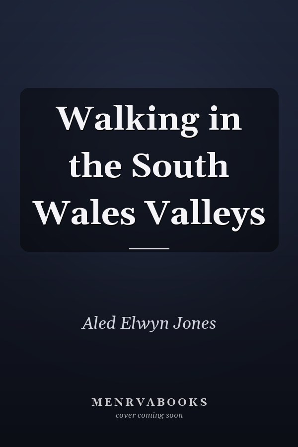 Walking in the South Wales Valleys