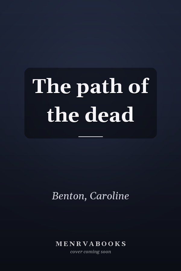 The path of the dead