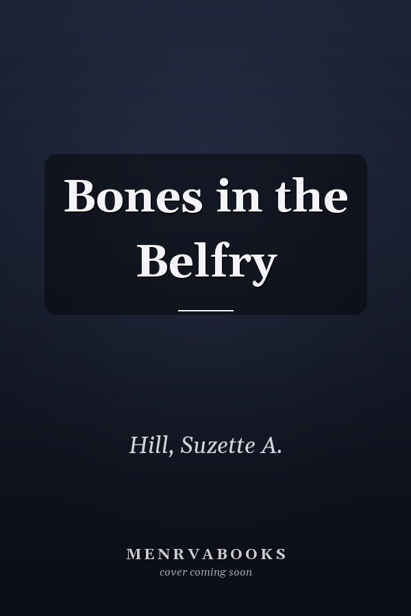 Bones in the Belfry
