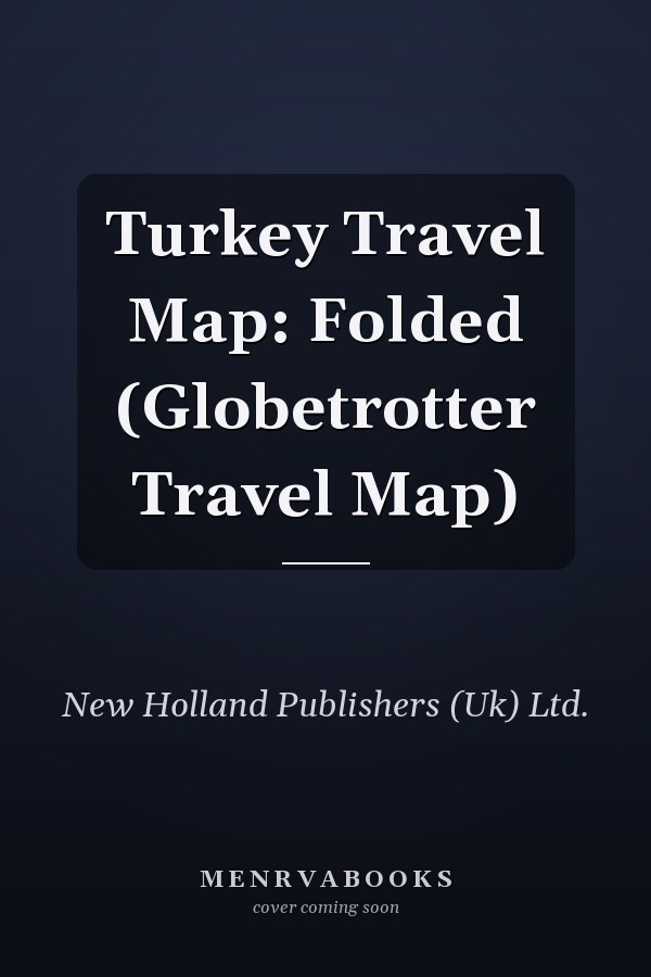 Turkey Travel Map: Folded (Globetrotter Travel Map)