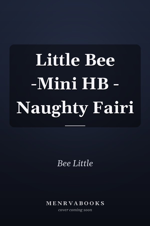 Little Bee -Mini HB - Naughty Fairi