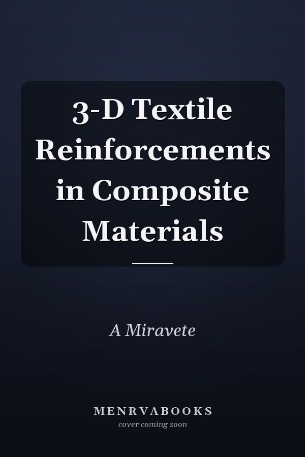 3-D Textile Reinforcements in Composite Materials