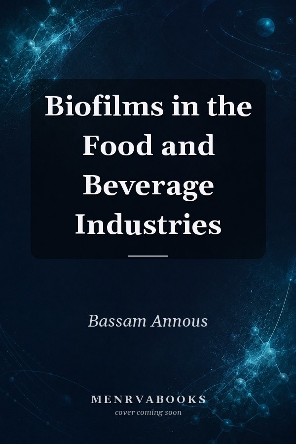 Biofilms in the Food and Beverage Industries