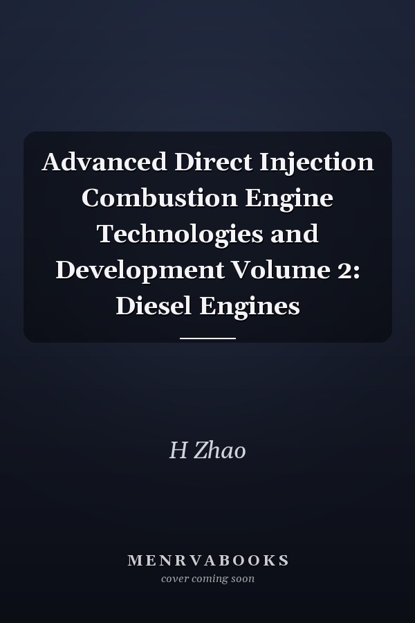 Advanced Direct Injection Combustion Engine Technologies and Development Volume 2: Diesel Engines