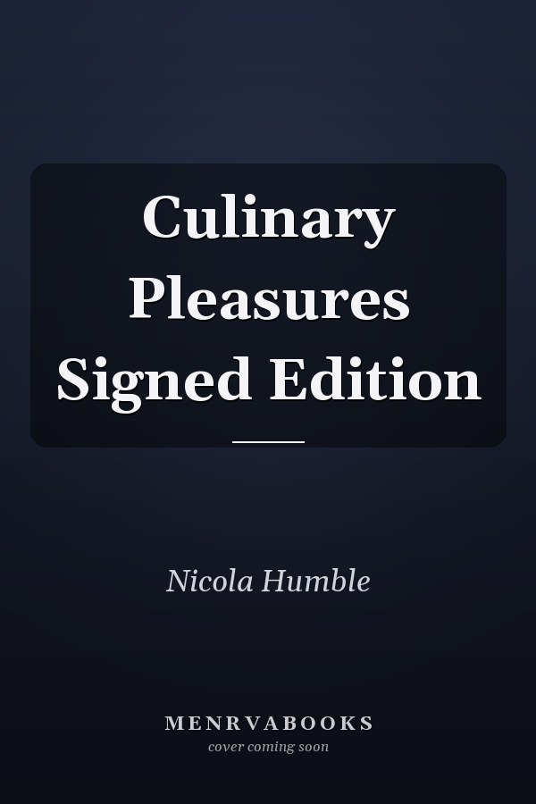 Culinary Pleasures Signed Edition