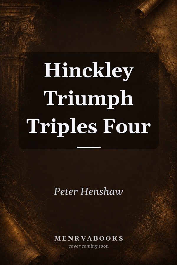 Hinckley Triumph Triples Four