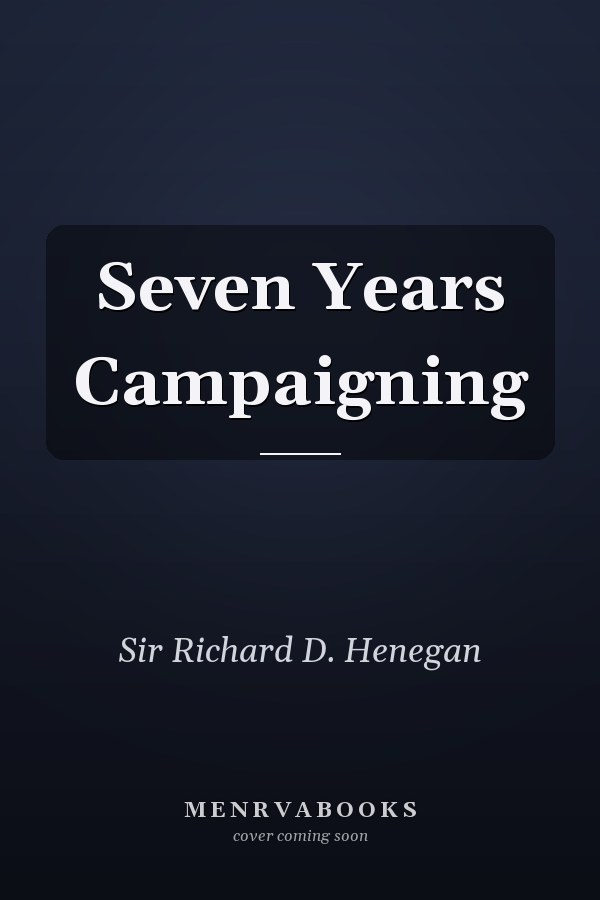 Seven Years Campaigning