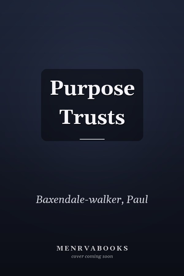 Purpose Trusts
