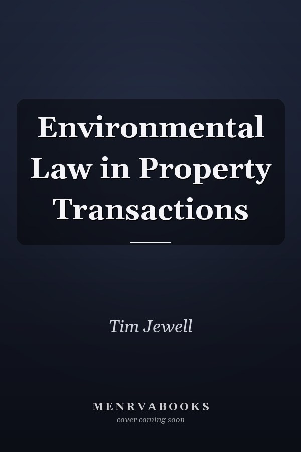 Environmental Law in Property Transactions