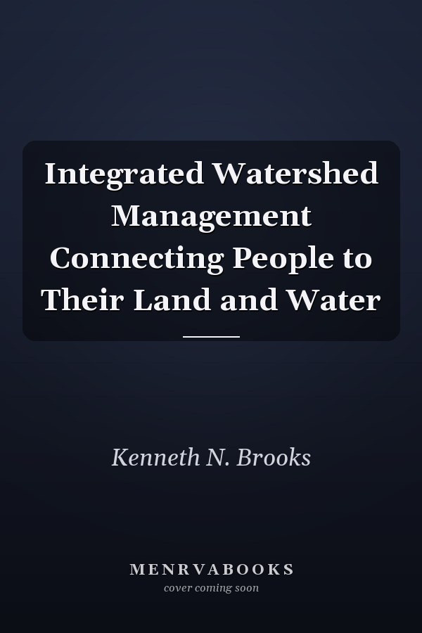 Integrated Watershed Management Connecting People to Their Land and Water