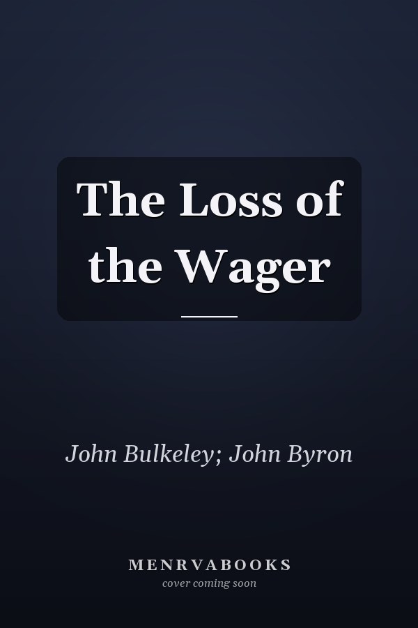 The Loss of the Wager