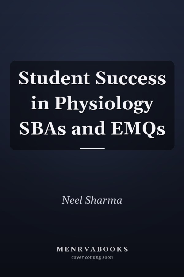 Student Success in Physiology SBAs and EMQs