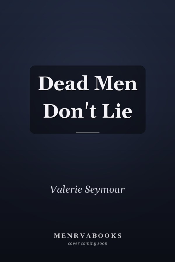 Dead Men Don't Lie