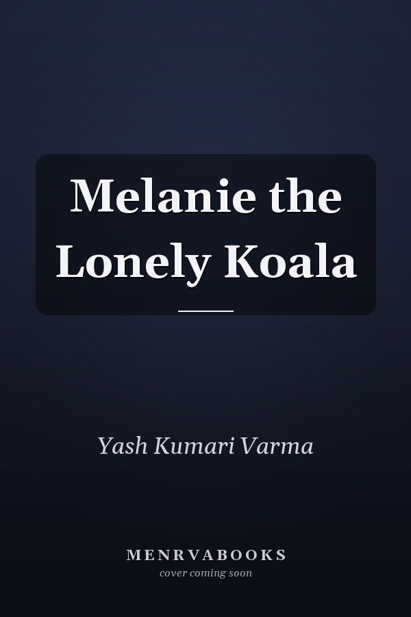 Melanie the Lonely Koala