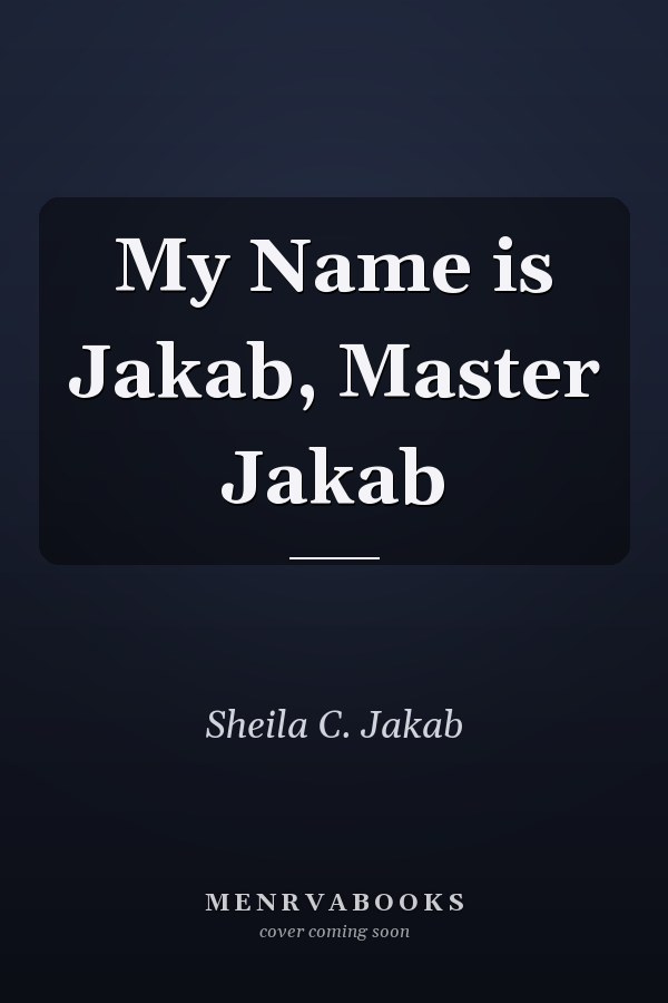 My Name is Jakab, Master Jakab