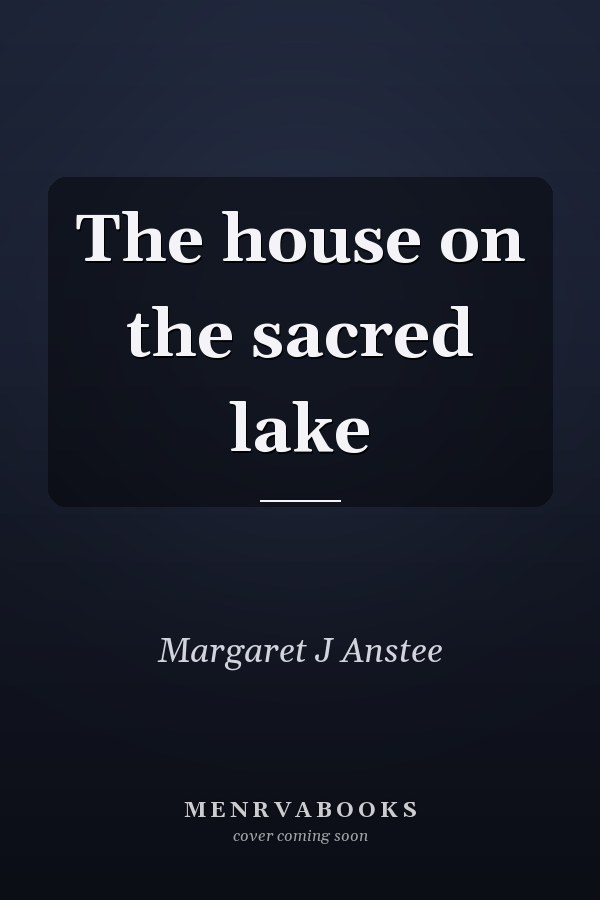 The house on the sacred lake
