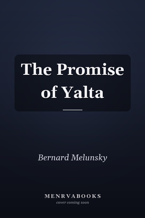 The Promise of Yalta