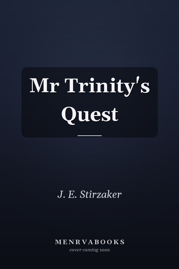Mr Trinity's Quest