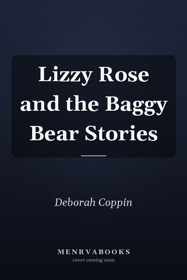 Lizzy Rose and the Baggy Bear Stories