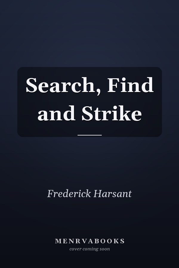 Search, Find and Strike