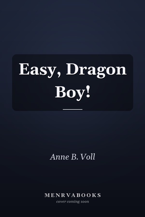 Easy, Dragon Boy!