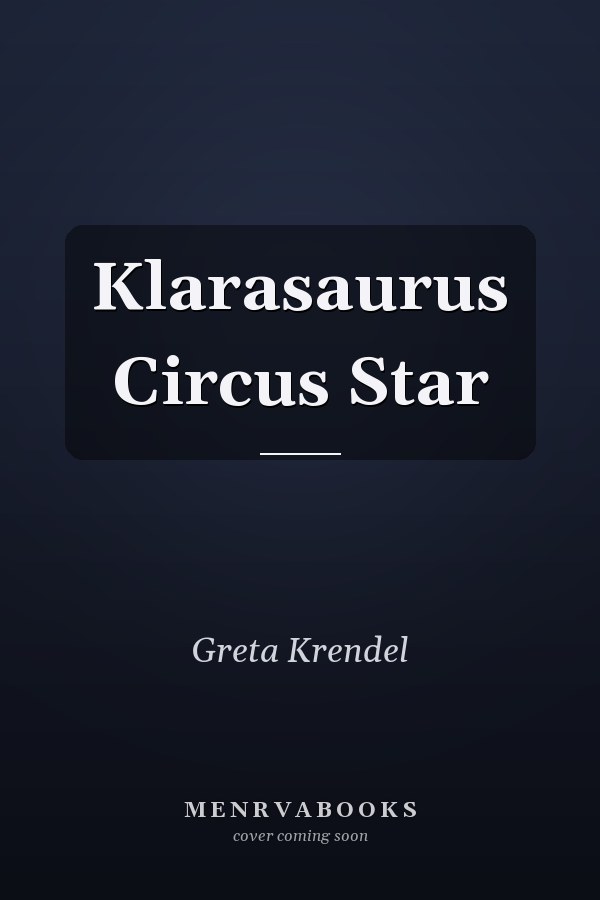 Klarasaurus Circus Star