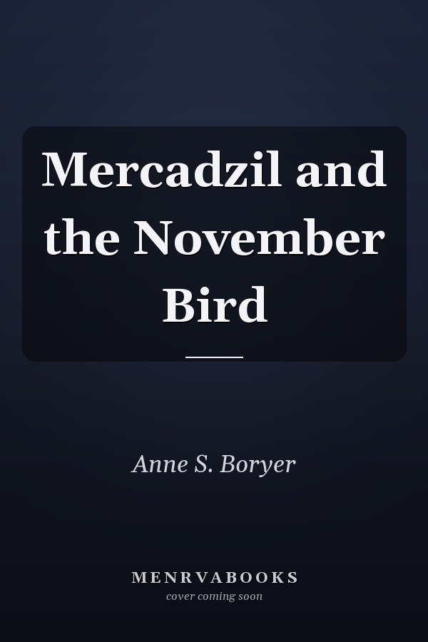 Mercadzil and the November Bird