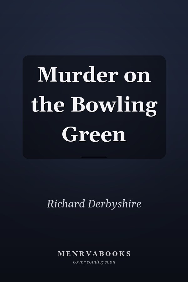 Murder on the Bowling Green