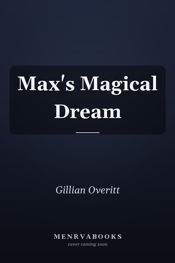 Max's Magical Dream