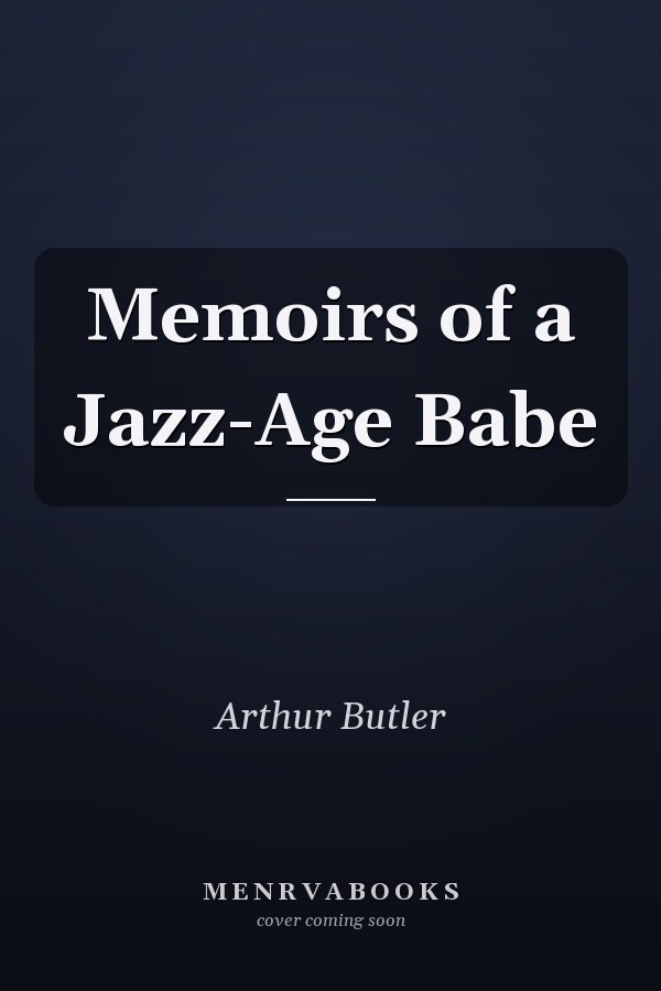 Memoirs of a Jazz-Age Babe