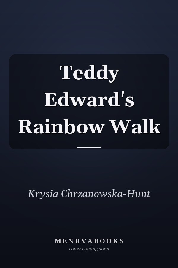 Teddy Edward's Rainbow Walk