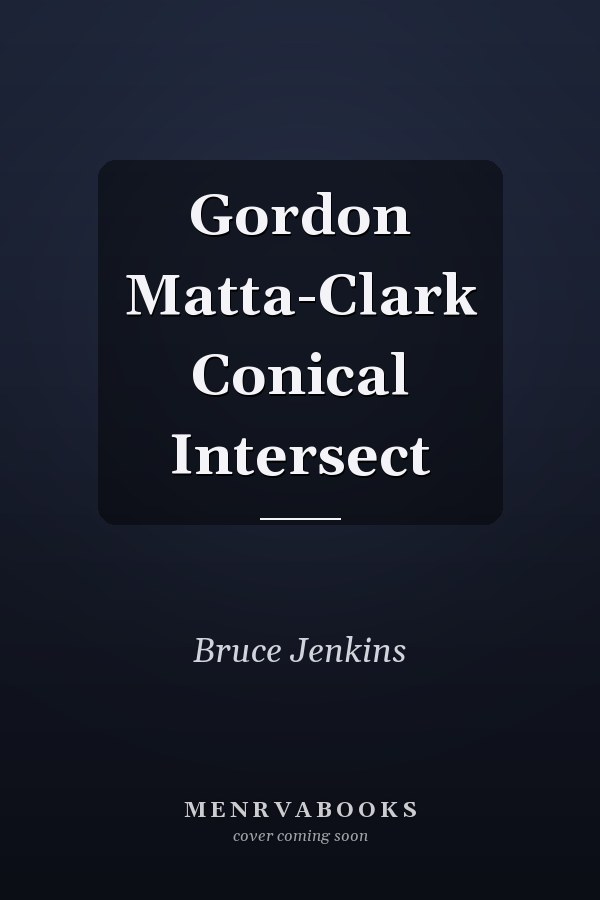 Gordon Matta-Clark Conical Intersect