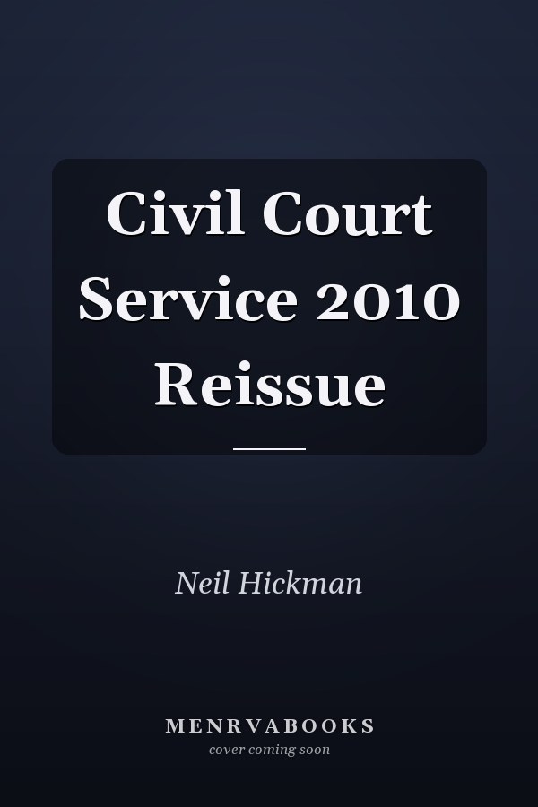 Civil Court Service 2010 Reissue