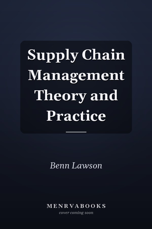 Supply Chain Management Theory and Practice