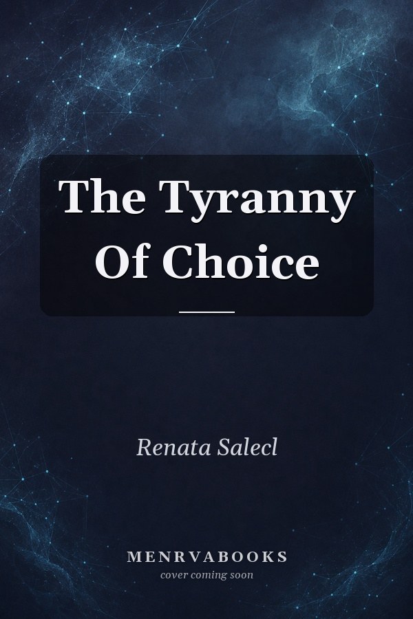 The Tyranny Of Choice