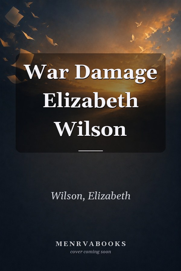 War Damage Elizabeth Wilson