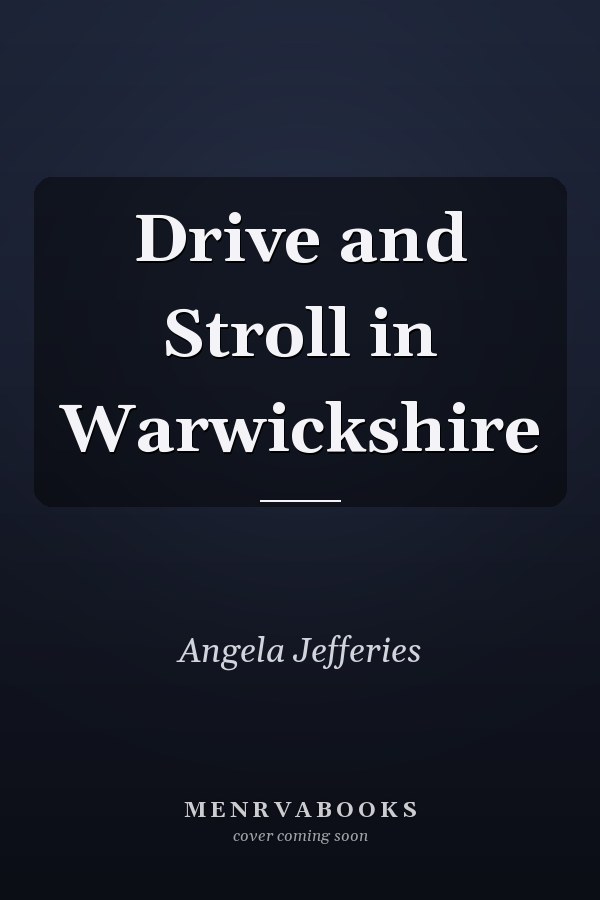 Drive and Stroll in Warwickshire