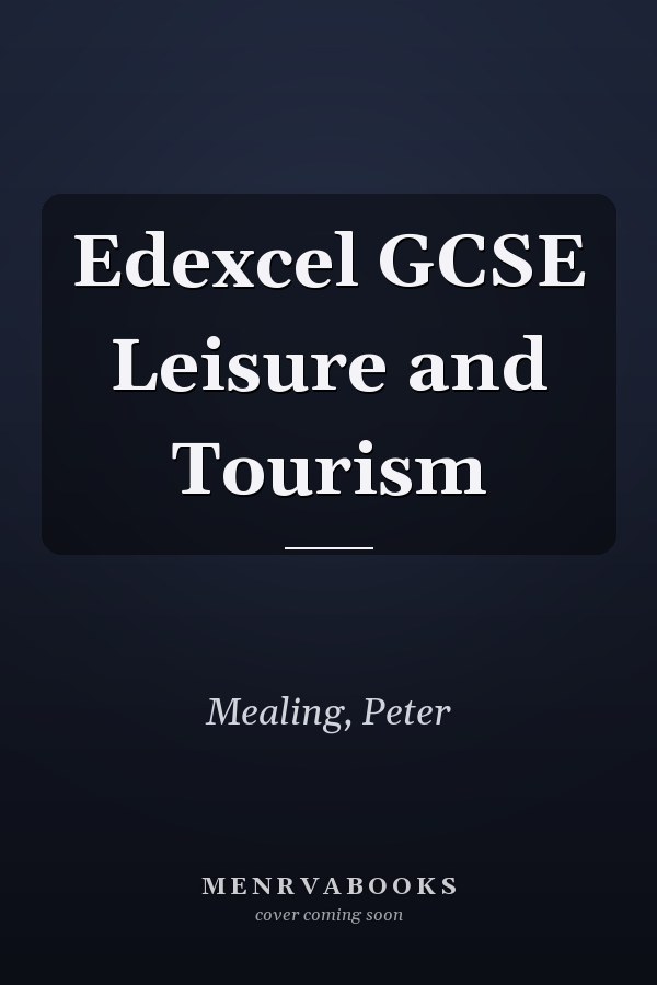 Edexcel GCSE Leisure and Tourism