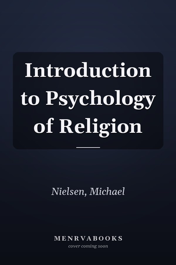 Introduction to Psychology of Religion