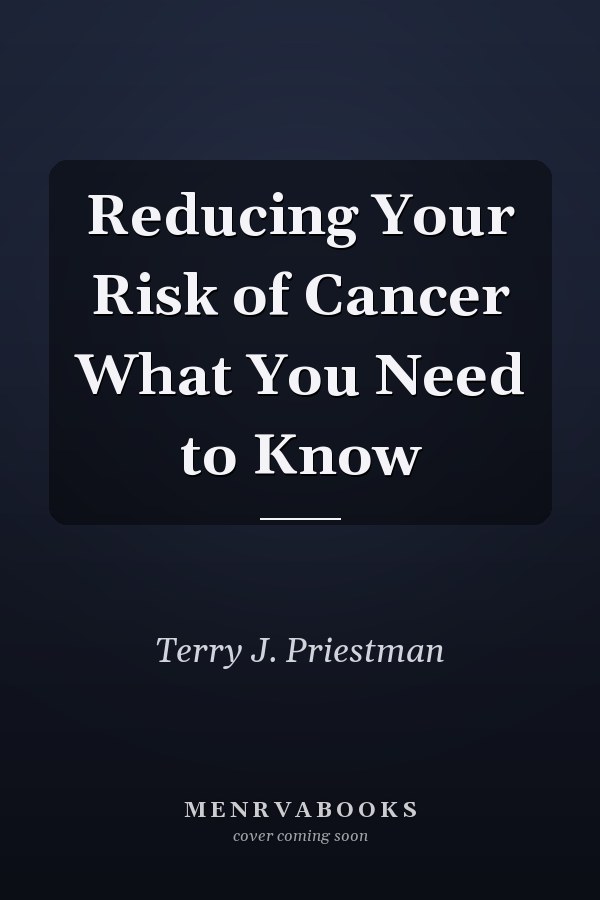 Reducing Your Risk of Cancer What You Need to Know