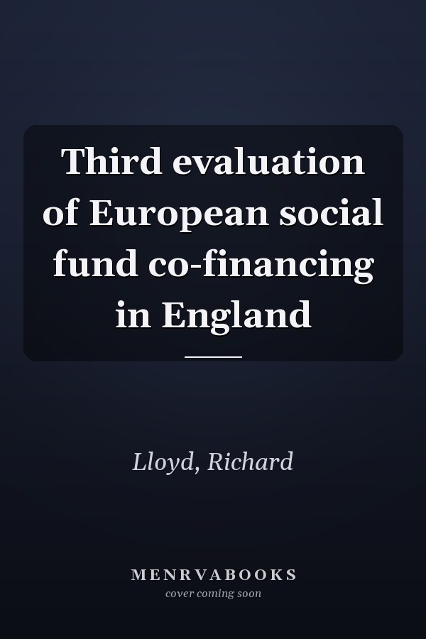 Third evaluation of European social fund co-financing in England