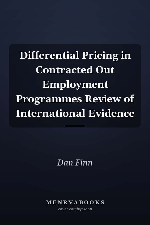 Differential Pricing in Contracted Out Employment Programmes Review of International Evidence