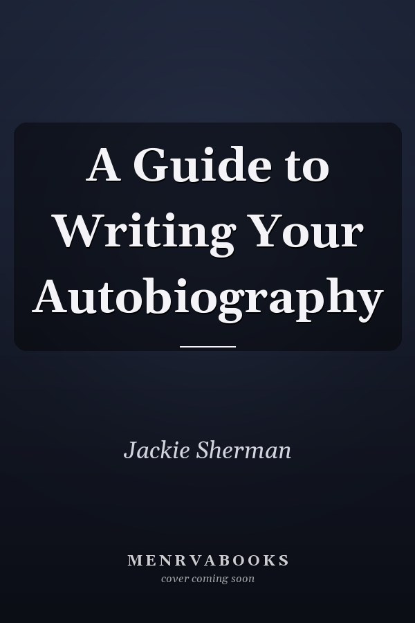 A Guide to Writing Your Autobiography
