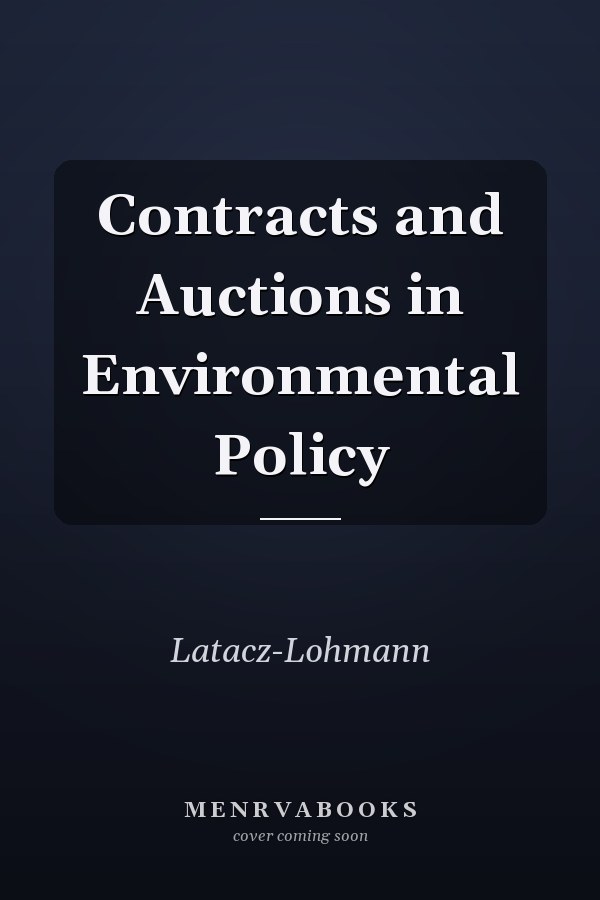 Contracts and Auctions in Environmental Policy
