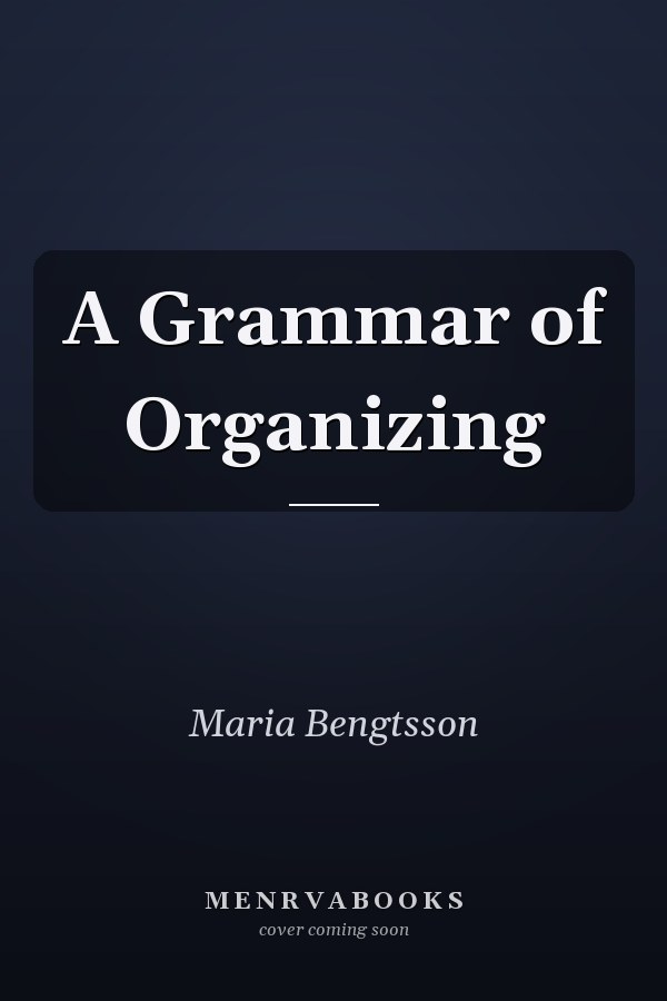 A Grammar of Organizing