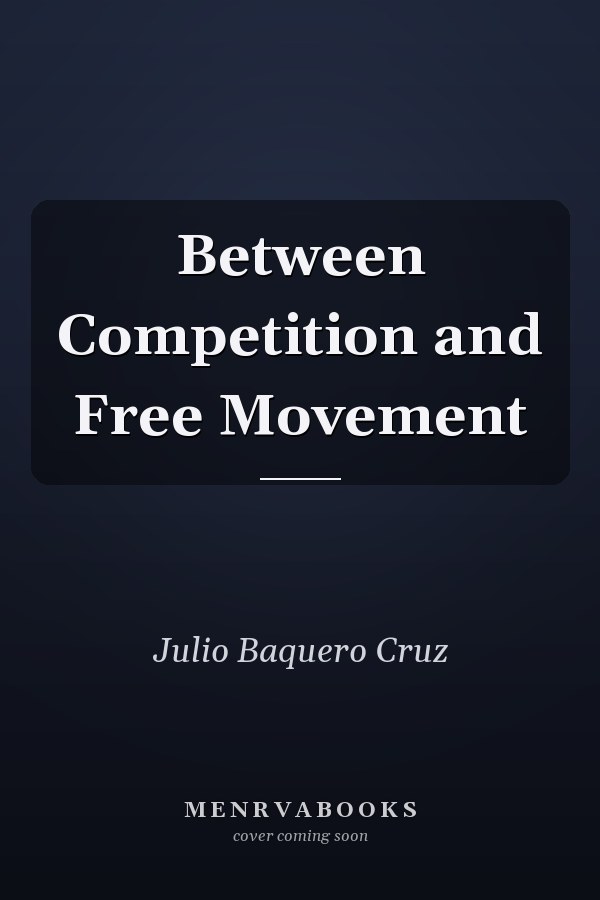 Between Competition and Free Movement