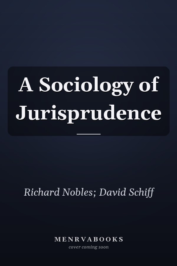 A Sociology of Jurisprudence