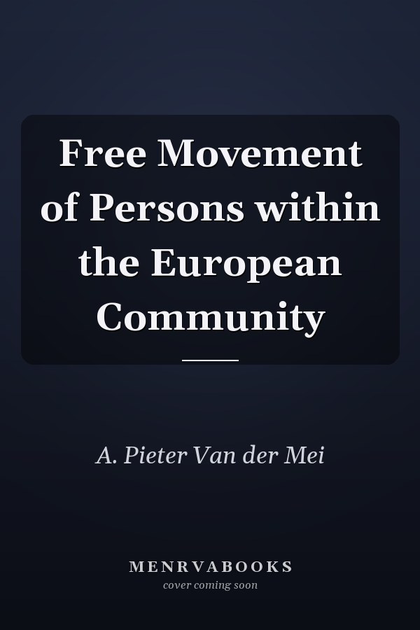 Free Movement of Persons within the European Community