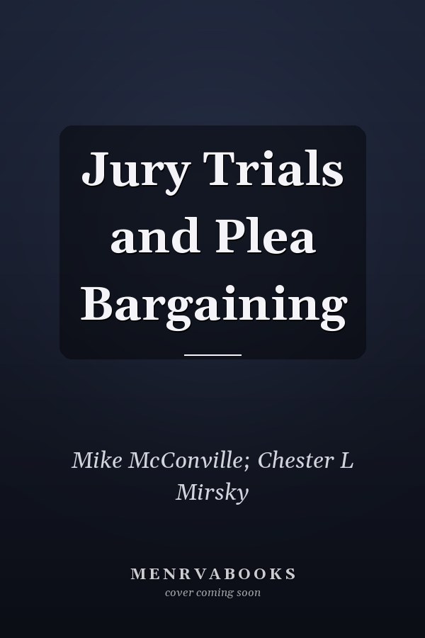 Jury Trials and Plea Bargaining